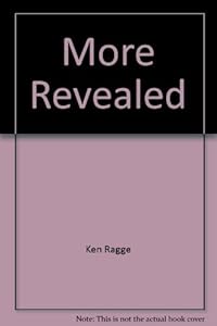More Revealed by Ken Ragge