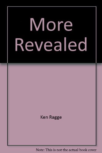 More Revealed by Ken Ragge