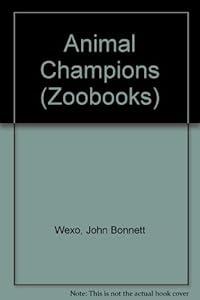 Animal champions by written John Bonnett Wexo