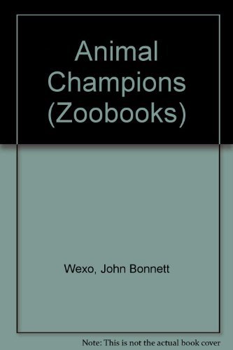 Animal champions by written John Bonnett Wexo