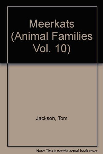 Meerkats (Animal Families Vol. 10) by Tom Jackson