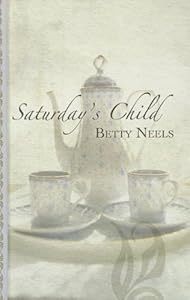 Saturday's Child by Betty Neels