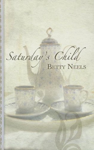 Saturday's Child by Betty Neels
