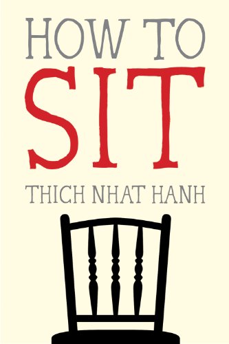 How to Sit by Thich Nhat Hanh