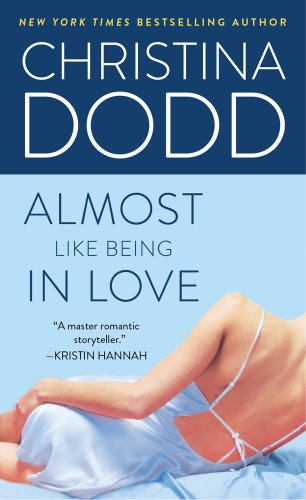 Almost Like Being in Love (Lost Texas Hearts, Book 2) by Christina Dodd