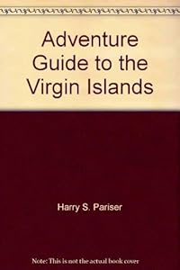 Adventure Guide to the Virgin Islands