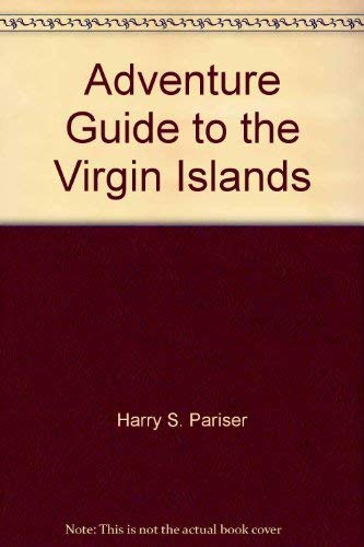 Adventure Guide to the Virgin Islands by Harry S. Pariser