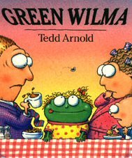 Green Wilma by Tedd Arnold