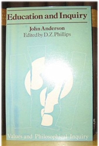 Education and Inquiry by John Anderson