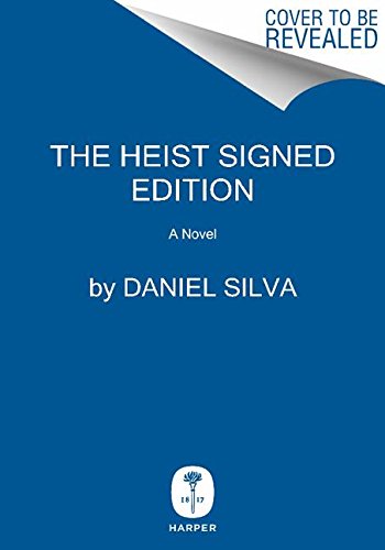 Heist, The: A Novel by Daniel Silva