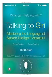 Talking to Siri: Mastering the Language of Apple's Intelligent Assistant
