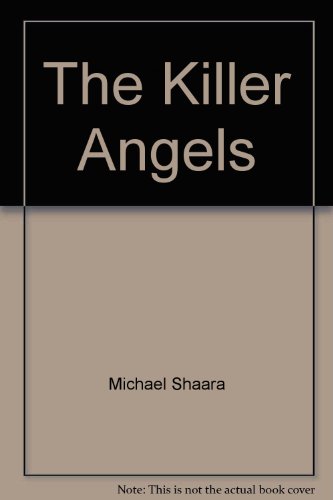 The Killer Angels by Michael Shaara
