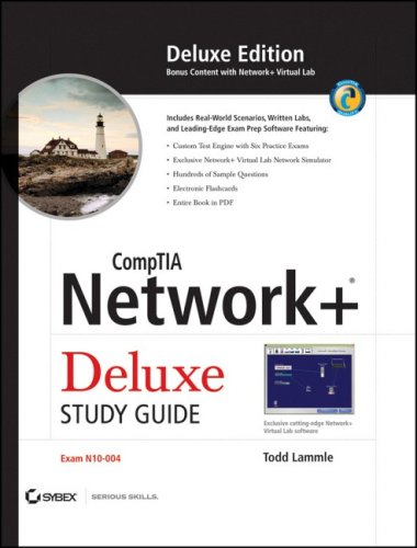 CompTIA Network+ Deluxe Study Guide: Exam N10-004 by Todd Lammle