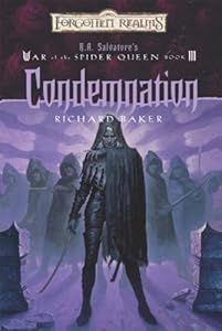 Condemnation: R.A. Salvatore Presents The War of the Spider Queen, Book III (R.A Salvatore Presents the War of the Spider Queen)