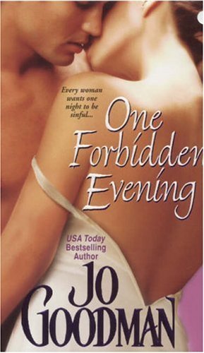 One Forbidden Evening (Zebra Historical Romance) by Jo Goodman