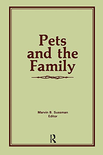 Pets and the Family by Marvin B Sussman
