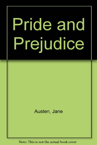 Pride and Prejudice by Jane Austen