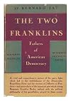 The two Franklins: Fathers of American democracy