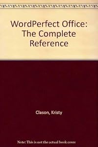 Wordperfect Office: The Complete Reference