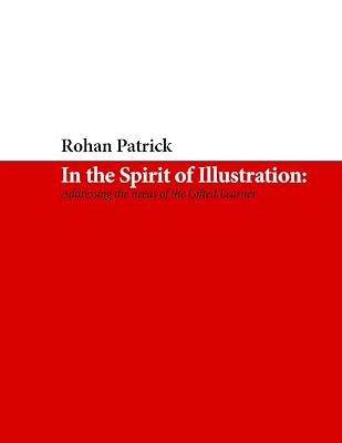 In the Spirit of Illustration: Addressing the needs of the Gifted Learner