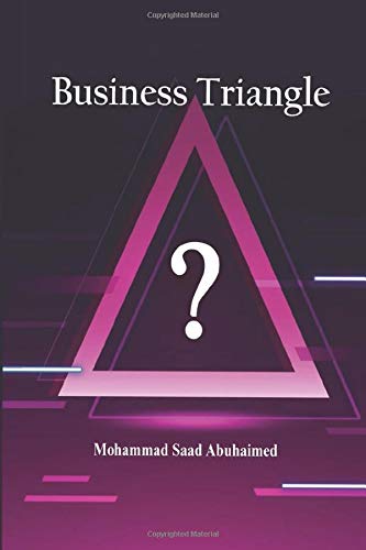 Business Triangle by Mohammad Saad Abuhaimed
