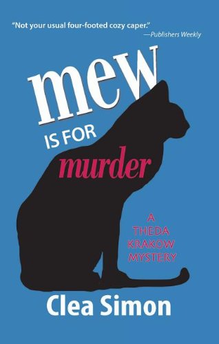 Mew Is for Murder: A Theda Krakow Mystery (Theda Krakow Series) by Clea Simon