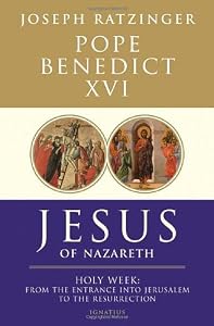 Jesus of Nazareth: Holy Week: From the Entrance Into Jerusalem To The Resurrection
