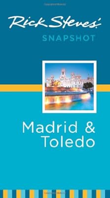 Rick Steves Snapshot Madrid &amp; Toledo