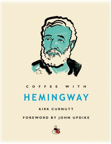 Coffee with Hemingway by Kirk Curnutt