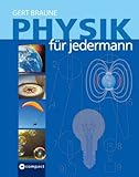 Physik für jedermann - Gert Braune