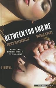 Between You and Me by Emma McLaughlin