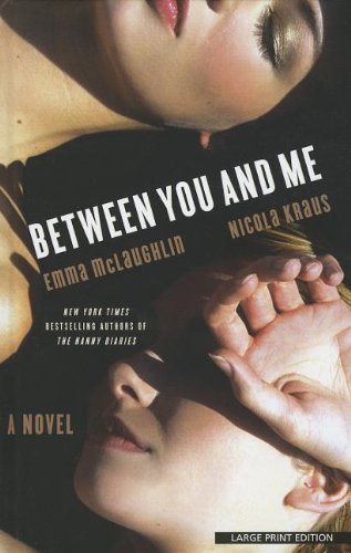 Between You and Me by Emma McLaughlin