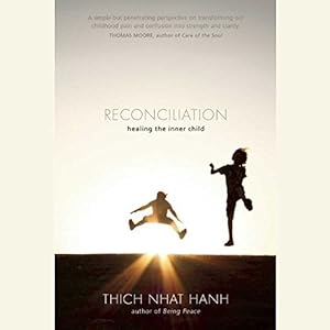 Reconciliation: Healing the Inner Child