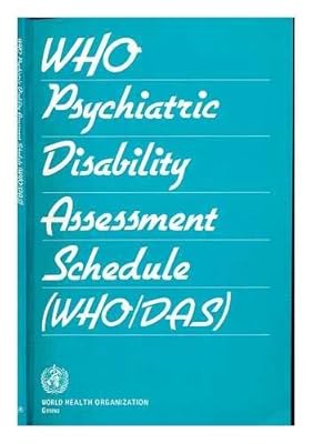 WHO psychiatric disability assessment schedule (WHO/DAS), with a guide to its use