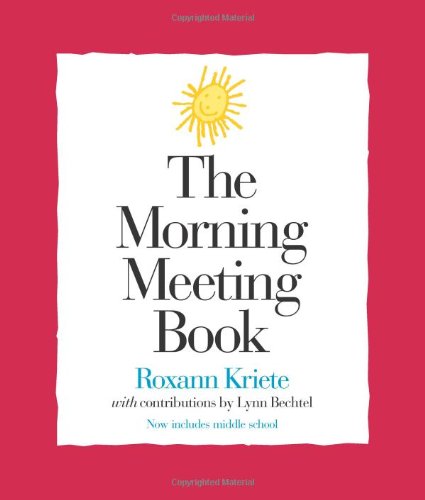 Morning Meeting Book, The by Roxann Kriete
