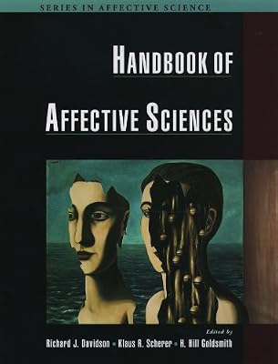 Handbook of Affective Sciences (Series in Affective Science)