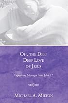 Oh the Deep, Deep love of Jesus