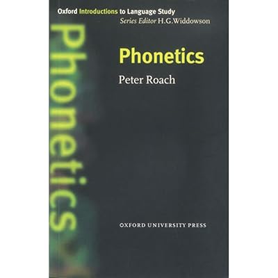 Phonetics (Oxford Introduction to Language Study Series)