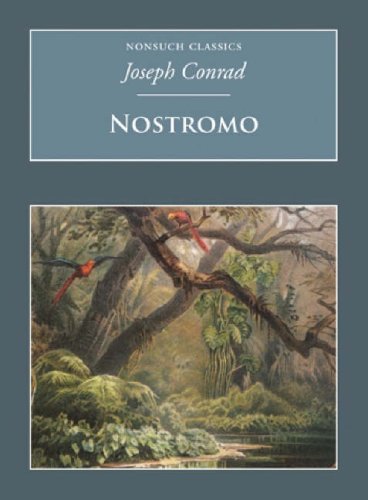 Nostromo (Nonsuch Classics) by Joseph Conrad