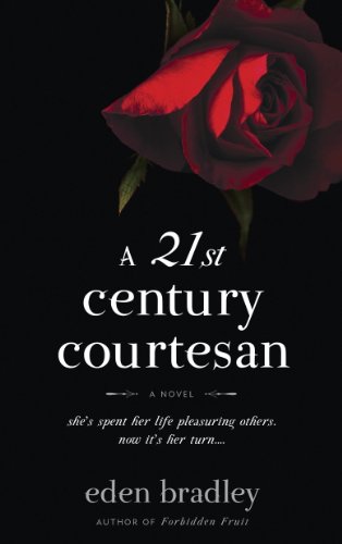 A 21st Century Courtesan by Eden Bradley