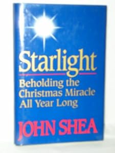 Starlight: Beholding the Christmas Miracle All Year Long