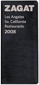 Zagat 2008 Los Angeles So. California Restaurants by Michelle Golden