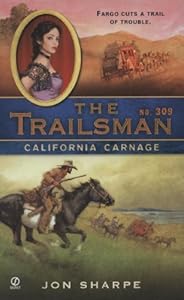 California Carnage (The Trailsman #309)