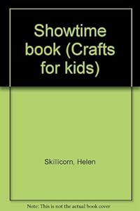 Showtime book (Crafts for kids)