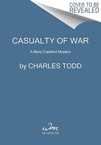 A Casualty of War: A Bess Crawford Mystery by Charles Todd