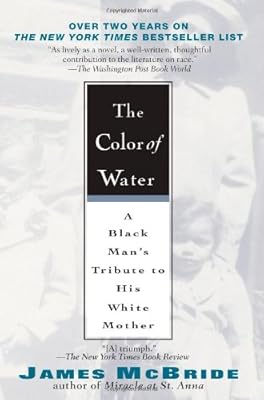 The Color of Water: A Black Man's Tribute to His White Mother
