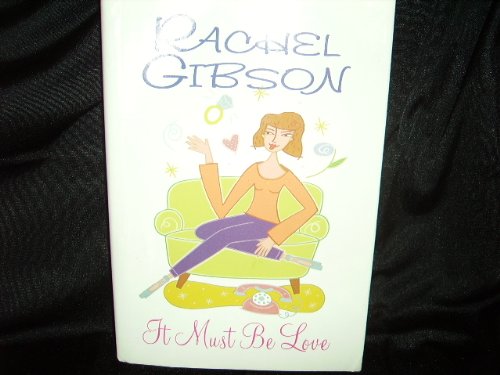 It Must Be Love by Rachel Gibson