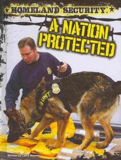 Homeland Security: A Nation Protected