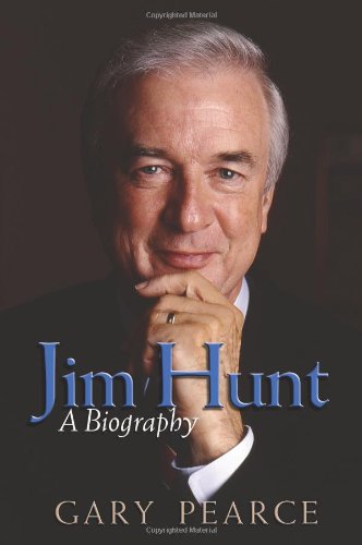 Jim Hunt: A Biography by Gary Pearce