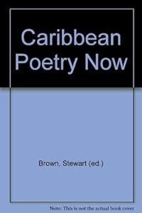 Caribbean Poetry Now